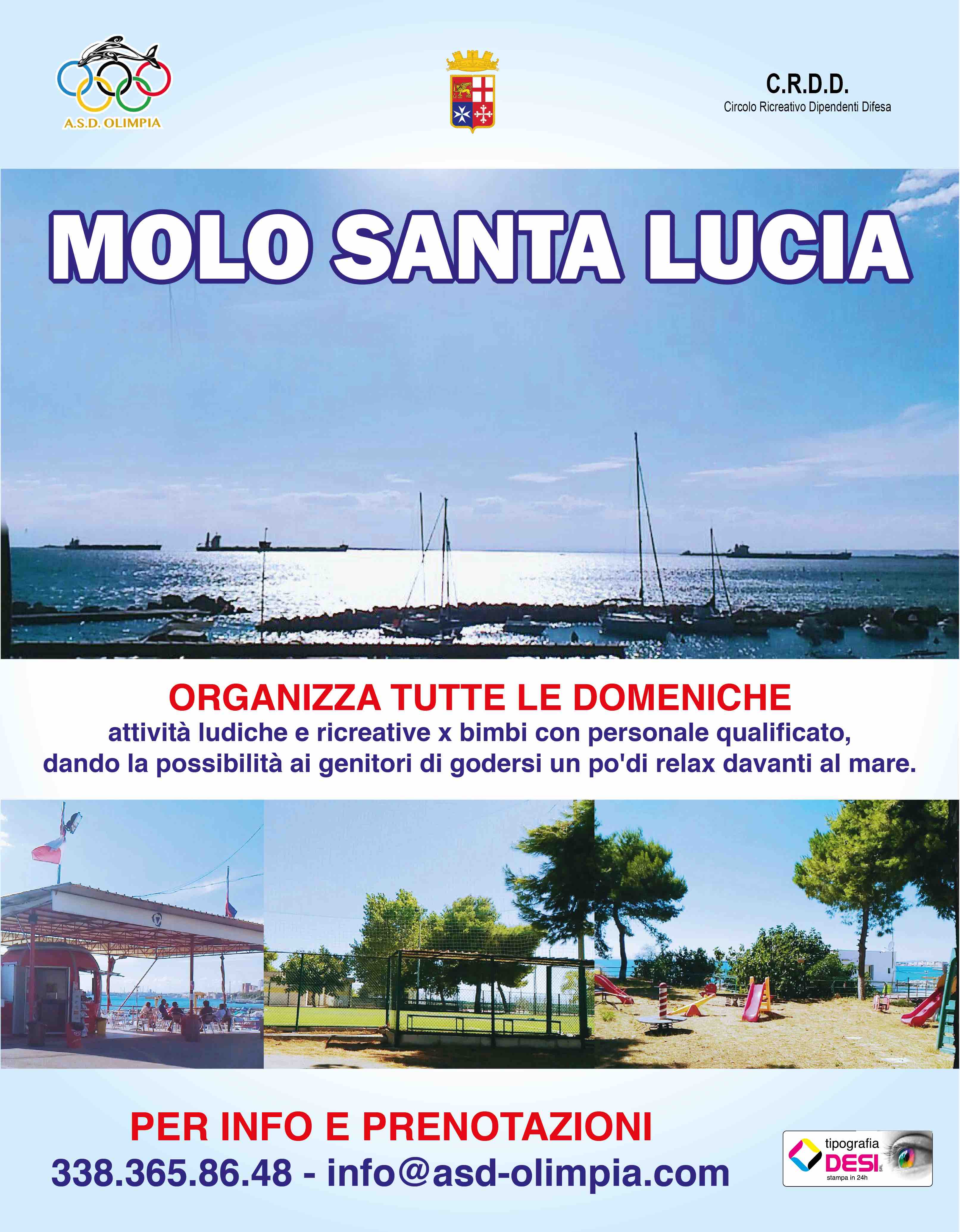 MOLO SANTA LUCIA Attività Ludiche